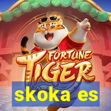 skoka es